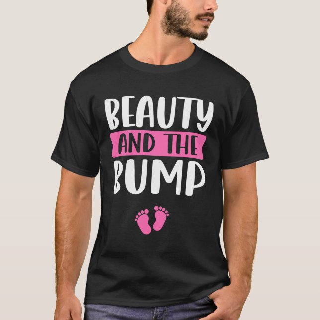Camiseta Beauty and the Bump  Saying for Pregnancy Announce (Anverso)