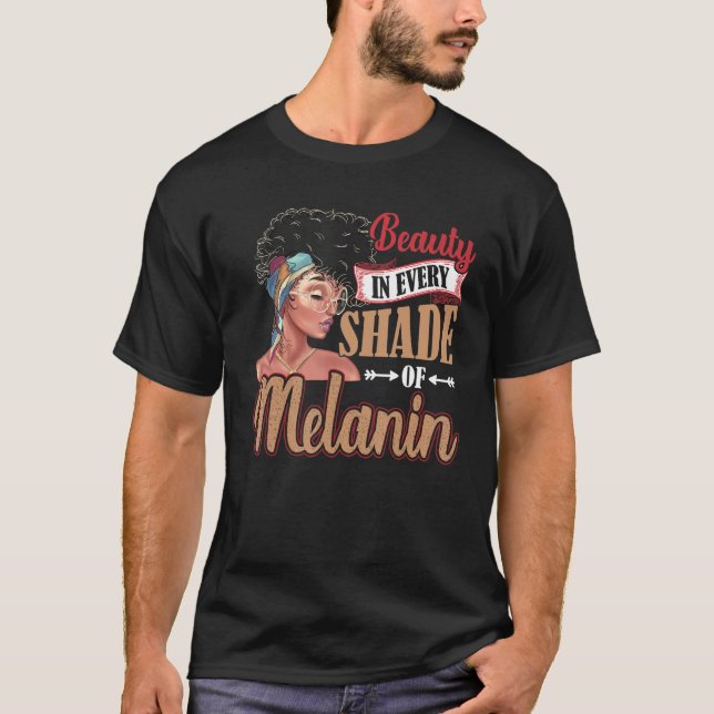 Camiseta Beauty In Every Shade Of Melanin Black Women (Anverso)