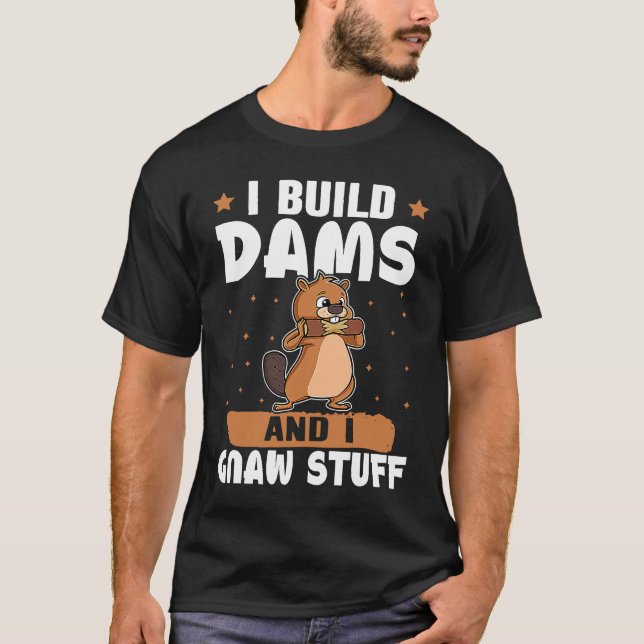 Camiseta Beaver Construyo Represas Y Gnaw Studs (Anverso)