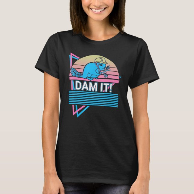 Camiseta Beaver  Dam It (Anverso)
