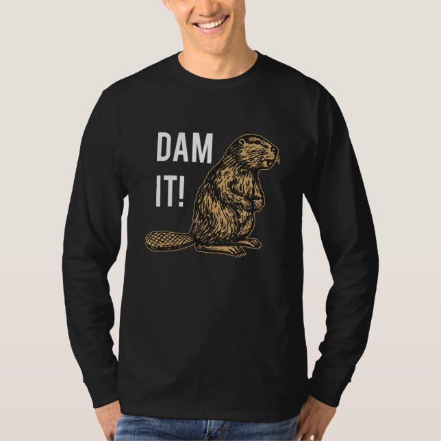 Camiseta Beaver Dam It Funny Beaver (Anverso)