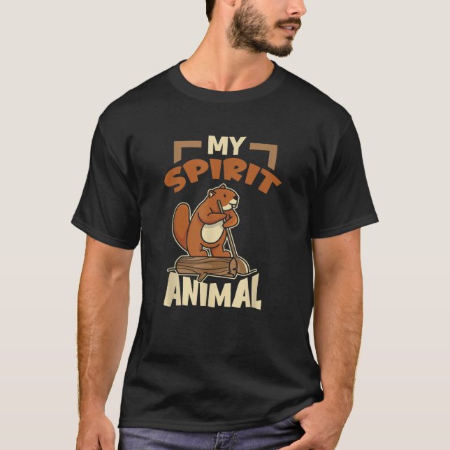 Camiseta Beaver Es Mi Espíritu Animal Woods Animales Natura (Anverso)