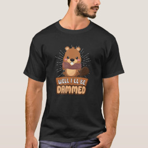 Camiseta Beaver Fan Beaver Lover Funny Beaver Dam Wild Anim