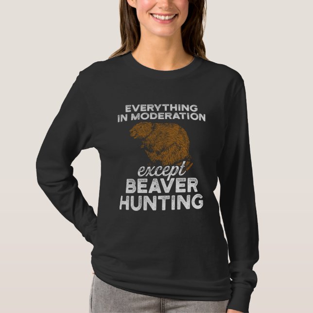Camiseta Beaver Hunting Season Moderation Hunter (Anverso)