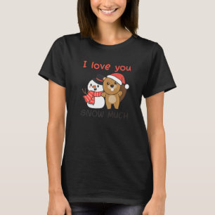 Camiseta Beaver I Love You Snow Many Snowman Pun