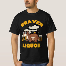 Camiseta Beaver Liquer Bebe Pun Animal Lover Gift