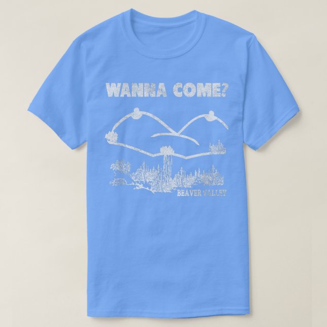 Camiseta Beaver Valley Wanna Come la insinuación sexual div (Diseño del anverso)