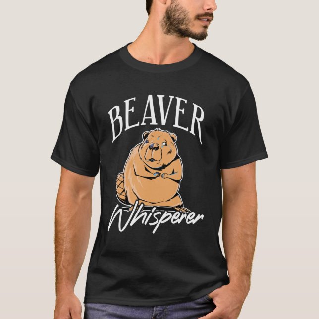 Camiseta Beaver Whisperer Lodger dam Builder Animal (Anverso)