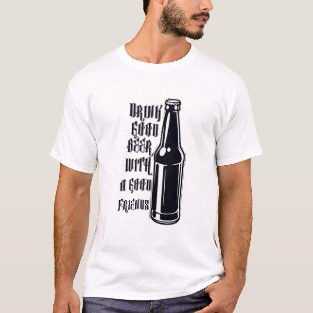 Camiseta Beba buena cerveza (Anverso)