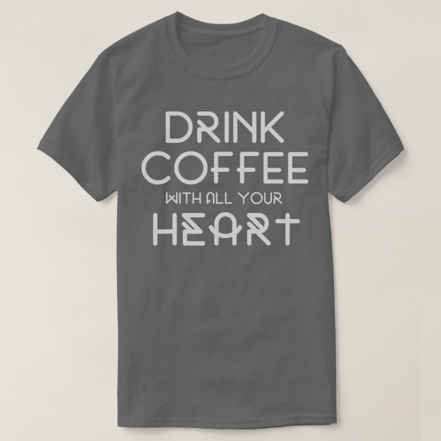 Camiseta Beba Café Con Todo Tu CorazónGracioso Café Desayun (Diseño del anverso)