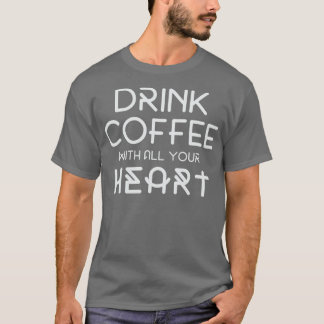 Camiseta Beba Café Con Todo Tu CorazónGracioso Café Desayun