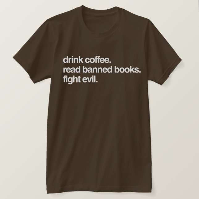 Camiseta Beba café. Leer Libros Prohibidos. Luchar Contra E (Anverso del diseño)