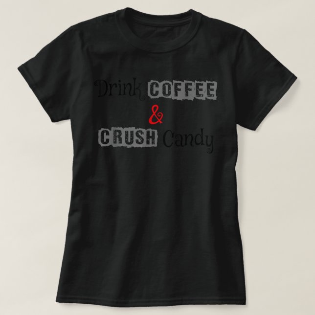 Camiseta Beba café y aplasta Candy  (Diseño del anverso)