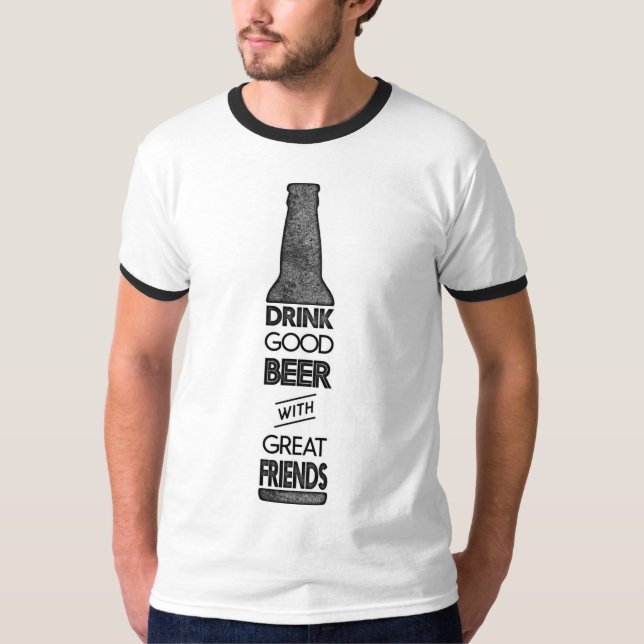 Camiseta Beba cerveza buena con tee de grandes amigos (Anverso)