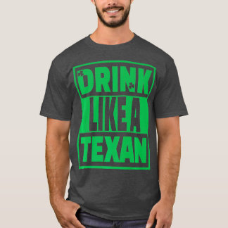 Camiseta Beba Como Un Texas St Patrick Day