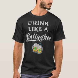Camiseta Beba como una Gallagher St Pattys Day Graciosa Irl