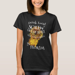 Camiseta Beba el TORNILLO local del estado EMBRYOS FLORIDA