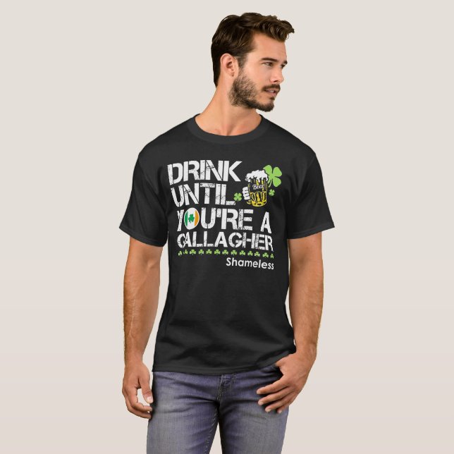 Camiseta Beba hasta que usted sea Gallagher (Anverso completo)