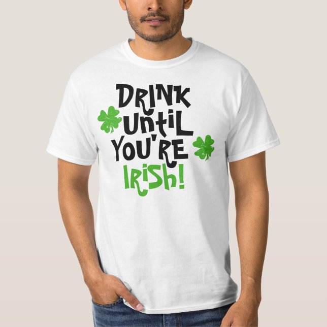 Camiseta Beba hasta que usted sea irlandés (Anverso)