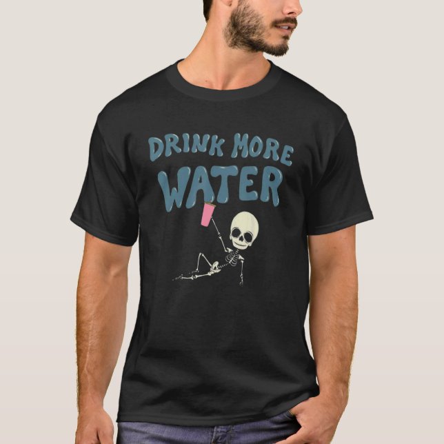 Camiseta Beba más esqueleto de agua (Anverso)