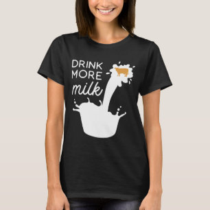 Camiseta Beba más leche de vaca lechera Funny