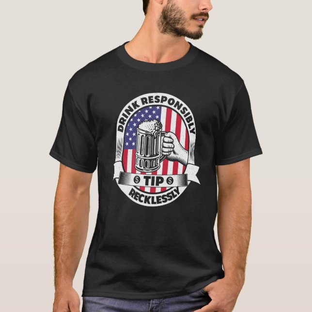 Camiseta Beba Responsablemente Propina Imprudente Bartender (Anverso)
