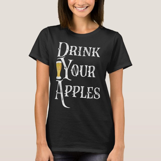Camiseta Beba tus manzanas Cider duro Gracioso Brewer (Anverso)