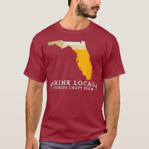 Camiseta Beba una buena cerveza artesanal local en Florida