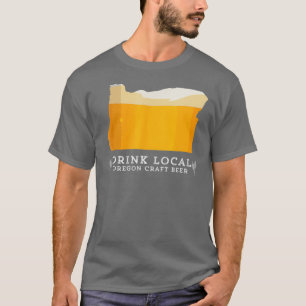 Camiseta Beba una buena cerveza artesanal local Oregon T Sh