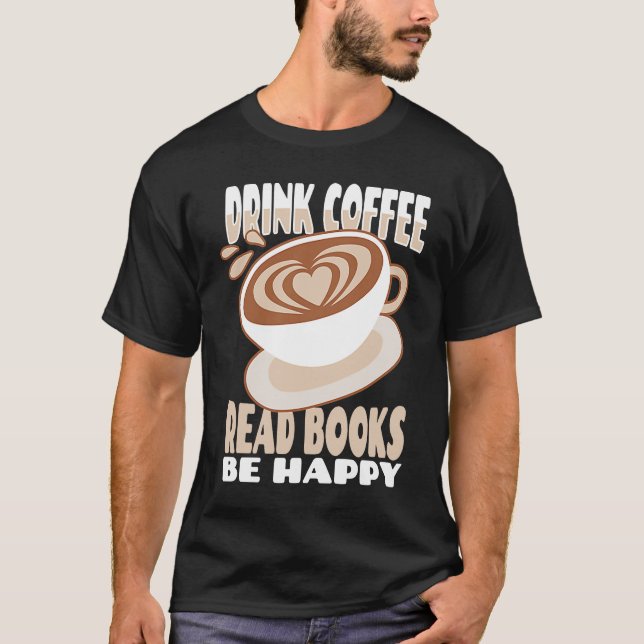 Camiseta Bebe Café Leer Libros Ser Feliz 2 (Anverso)