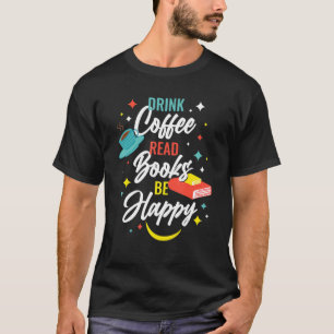 Camiseta Bebe Café Leer Libros Ser Feliz Leer libros Amar