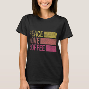 Camiseta Bebe café Paz Amor Café Café Café Lover Regalos