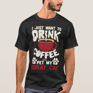 Camiseta Bebe Café Y Acaricia A Mi Gato Korat Dichos Gata