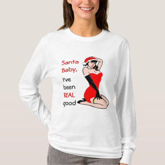 Camiseta Bebé de Santa, tengo, sido, REAL, bueno