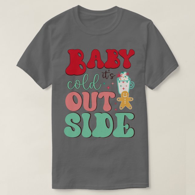 Camiseta bebe el frío afuera (Diseño del anverso)
