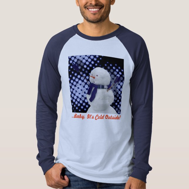 Camiseta ¡… Bebé es exterior frío! (Anverso)