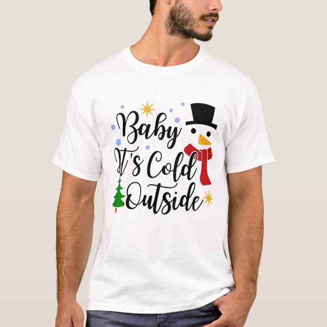 Camiseta Bebé, está frío fuera de la camiseta, Navidades (Anverso)