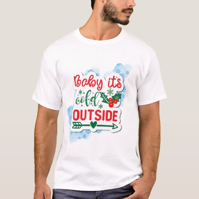 Camiseta Bebé, está frío fuera de la nieve Navidades (Anverso)