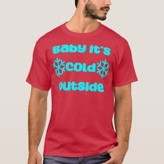Camiseta Bebé, hace frío afuera