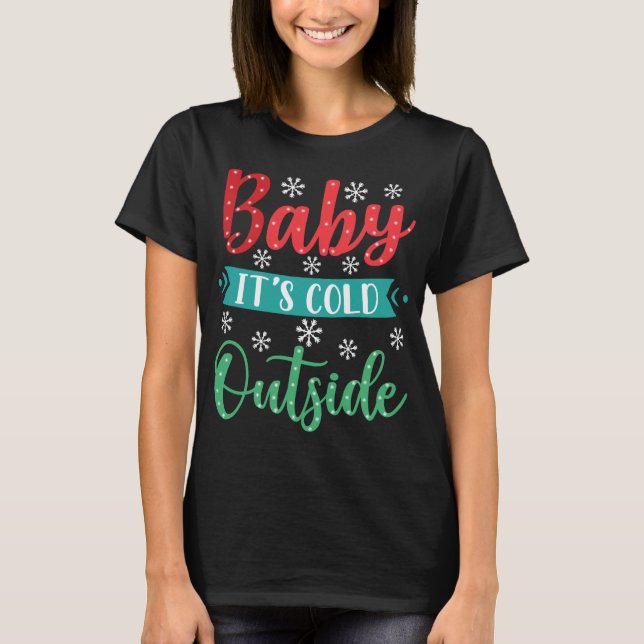 Camiseta Bebé hace frío afuera (Anverso)