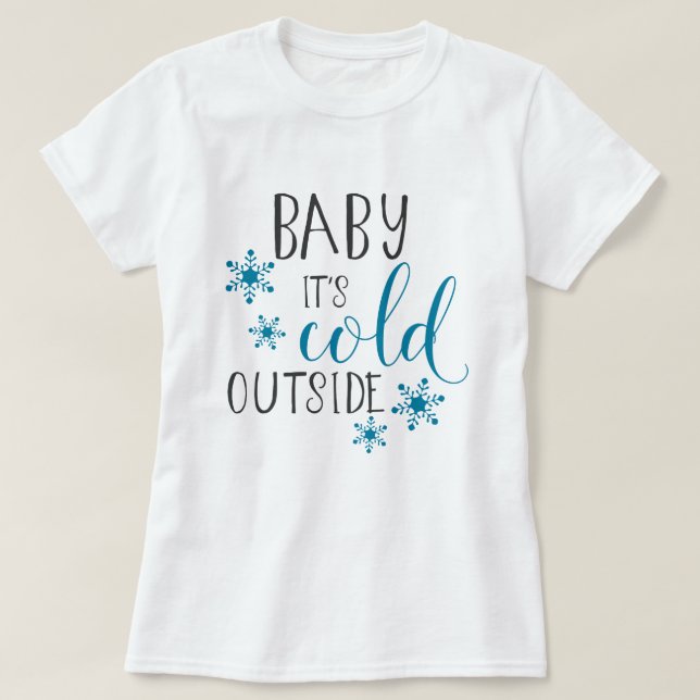 Camiseta Bebé, hace frío fuera de los Navidades (Diseño del anverso)
