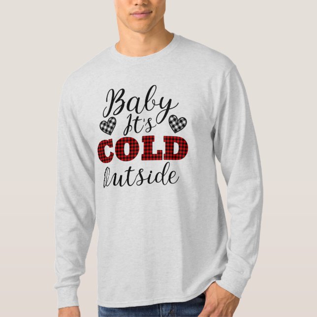 Camiseta Bebé, hace frío fuera del invierno (Anverso)