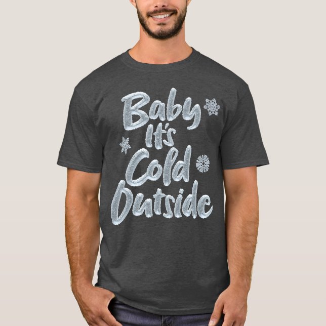 Camiseta Bebé, hace frío fuera Navidades elegantes y congel (Anverso)