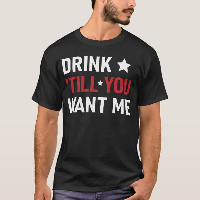Camiseta Bebe hasta que quieras Funny Couple Drinking  (Anverso)