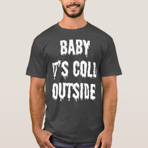 Camiseta Bebé itx27 frío fuera de 2