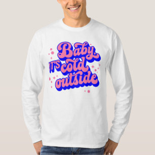 Camiseta Bebé juguetón, frío fuera del diseño invernal