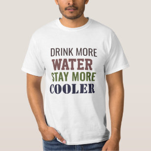 Camiseta Bebe más agua mantente más fresco
