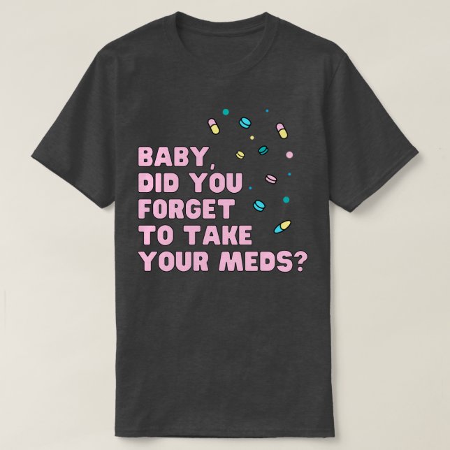 Camiseta Bebé, olvidaste tomar tu cita musical de los medic (Diseño del anverso)