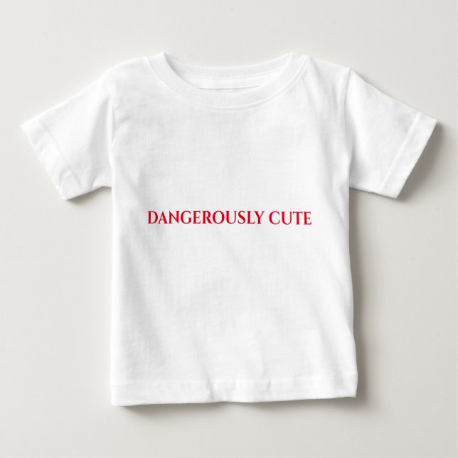 Camiseta bebé "PELIGROSAMENTE CUTE. (Anverso)