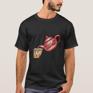 Camiseta Bebe té Love Life Chinese Calligraphy Kanji Teap